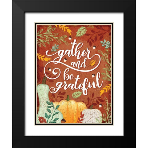 Gather and Be Grateful Black Modern Wood Framed Art Print with Double Matting by Pugh, Jennifer