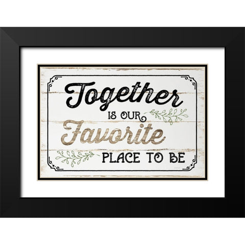 Together is Our Favorite Black Modern Wood Framed Art Print with Double Matting by Pugh, Jennifer
