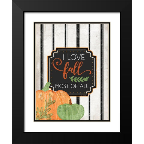 I Love Fall Most of All Black Modern Wood Framed Art Print with Double Matting by Pugh, Jennifer