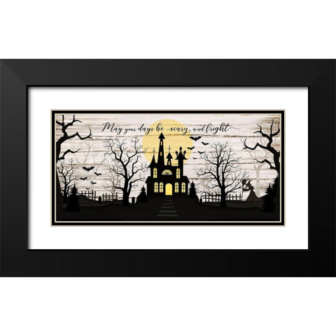 May Your Days be Scary Black Modern Wood Framed Art Print with Double Matting by Pugh, Jennifer