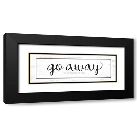 Go Away Black Modern Wood Framed Art Print with Double Matting by Pugh, Jennifer