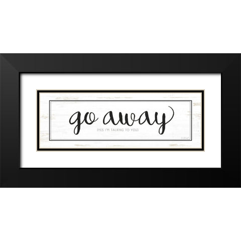 Go Away Black Modern Wood Framed Art Print with Double Matting by Pugh, Jennifer