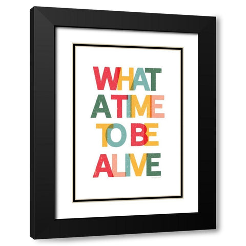 What a Time Black Modern Wood Framed Art Print with Double Matting by Pugh, Jennifer