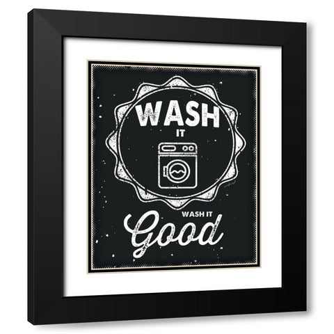 Wash It Good Black Modern Wood Framed Art Print with Double Matting by Pugh, Jennifer