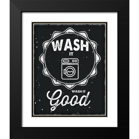 Wash It Good Black Modern Wood Framed Art Print with Double Matting by Pugh, Jennifer