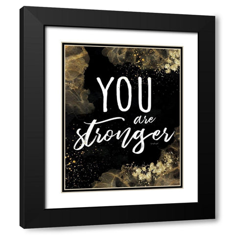 You Are Stronger Black Modern Wood Framed Art Print with Double Matting by Pugh, Jennifer