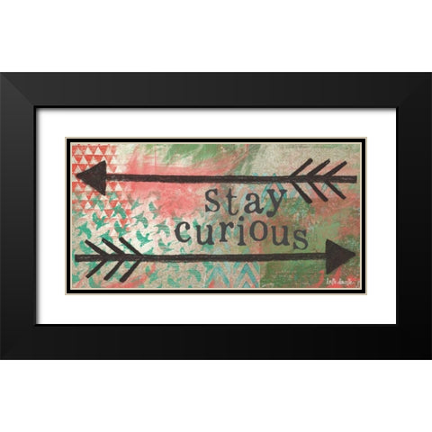 Stay Curious Black Modern Wood Framed Art Print with Double Matting by Doucette, Katie