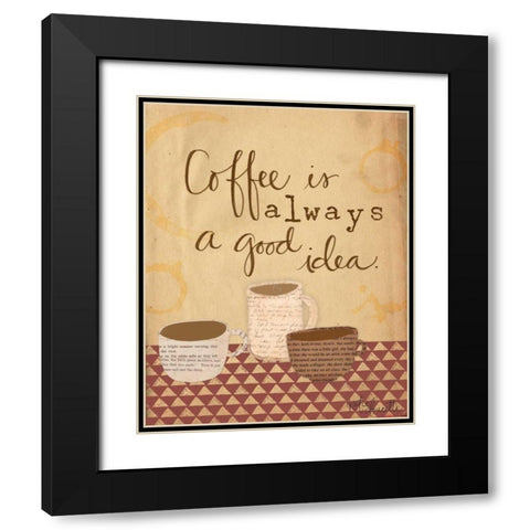 Coffee is a Good Idea Black Modern Wood Framed Art Print with Double Matting by Doucette, Katie