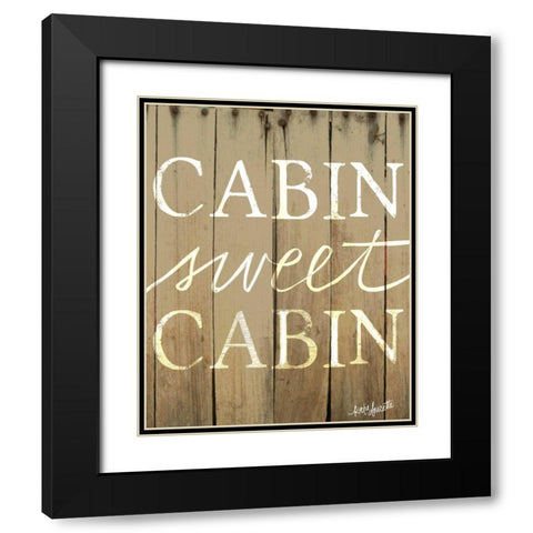 Cabin Sweet Cabin Black Modern Wood Framed Art Print with Double Matting by Doucette, Katie