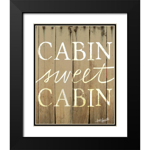 Cabin Sweet Cabin Black Modern Wood Framed Art Print with Double Matting by Doucette, Katie
