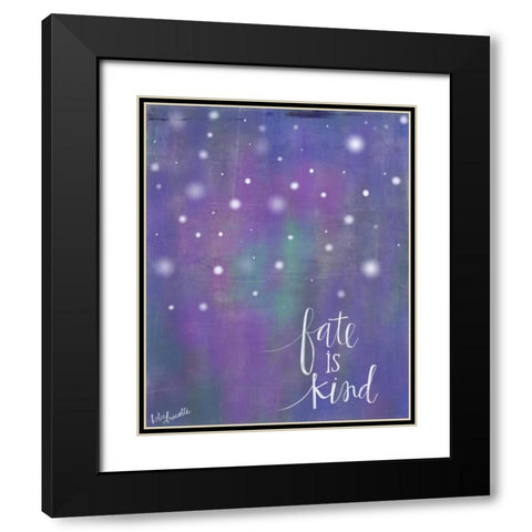 Fate is Kind Black Modern Wood Framed Art Print with Double Matting by Doucette, Katie