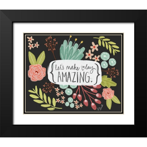 Make Today Amazing Black Modern Wood Framed Art Print with Double Matting by Doucette, Katie
