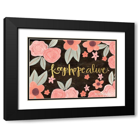 Keep Hope Alive Black Modern Wood Framed Art Print with Double Matting by Doucette, Katie