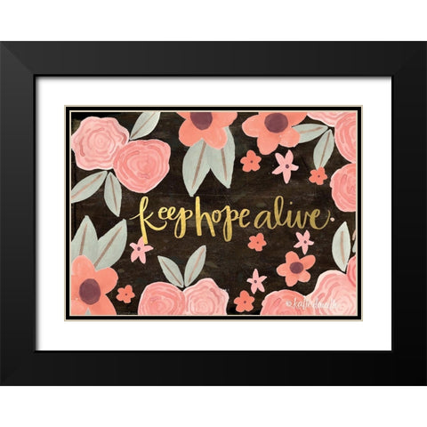 Keep Hope Alive Black Modern Wood Framed Art Print with Double Matting by Doucette, Katie