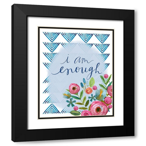 I Am Enough Black Modern Wood Framed Art Print with Double Matting by Doucette, Katie