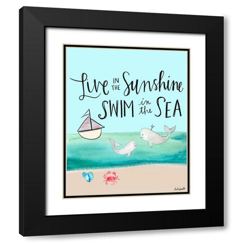Live in the Sunshine, Swim in the Sea Black Modern Wood Framed Art Print with Double Matting by Doucette, Katie