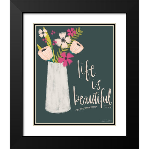 Life is Beautiful Black Modern Wood Framed Art Print with Double Matting by Doucette, Katie