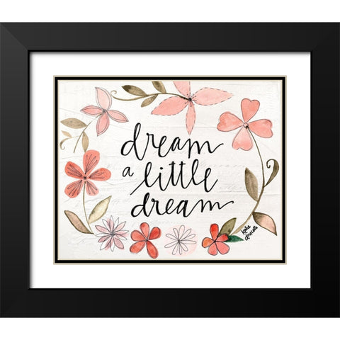 Dream a Little Dream Black Modern Wood Framed Art Print with Double Matting by Doucette, Katie