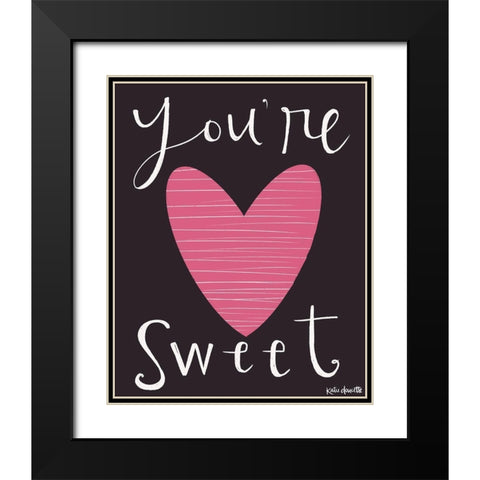 Youre Sweet Black Modern Wood Framed Art Print with Double Matting by Doucette, Katie