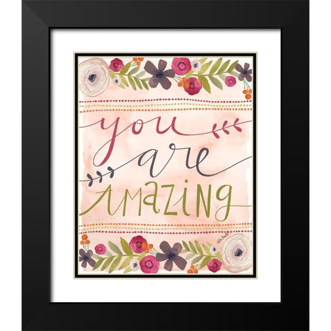 You Are Amazing Black Modern Wood Framed Art Print with Double Matting by Doucette, Katie