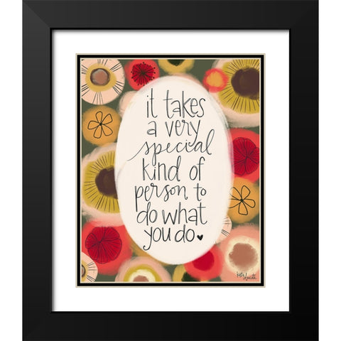 Special Kind of Person Black Modern Wood Framed Art Print with Double Matting by Doucette, Katie