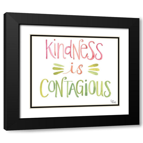 Kindness is Contagious Black Modern Wood Framed Art Print with Double Matting by Doucette, Katie