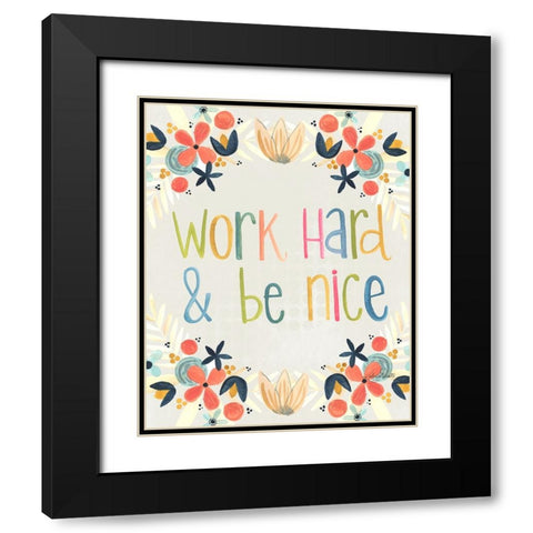 Work Hard Black Modern Wood Framed Art Print with Double Matting by Doucette, Katie