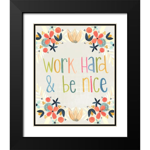 Work Hard Black Modern Wood Framed Art Print with Double Matting by Doucette, Katie