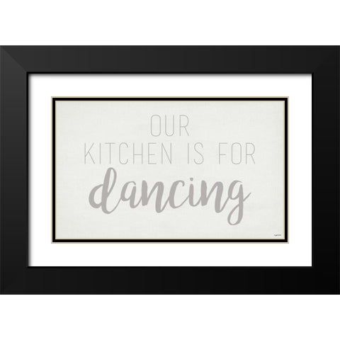 Kitchen is for Dancing Black Modern Wood Framed Art Print with Double Matting by Brown, Kyra