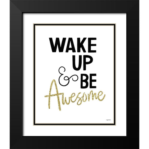 Be Awesome Black Modern Wood Framed Art Print with Double Matting by Brown, Kyra