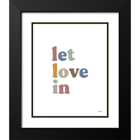 Let Love In Black Modern Wood Framed Art Print with Double Matting by Brown, Kyra