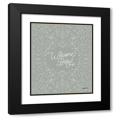 Welcome Baby! Black Modern Wood Framed Art Print with Double Matting by Brown, Kyra