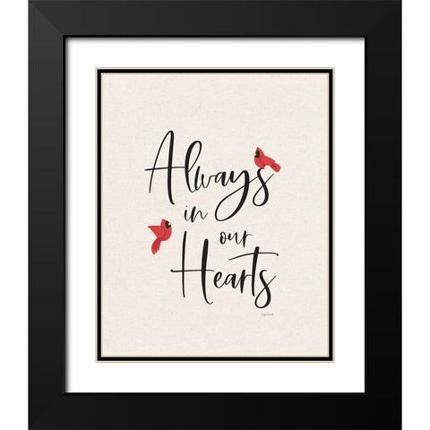 Always in Our Hearts Black Modern Wood Framed Art Print with Double Matting by Brown, Kyra