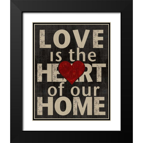 Love is the Heart of Our Home Black Modern Wood Framed Art Print with Double Matting by Wolk, Lisa