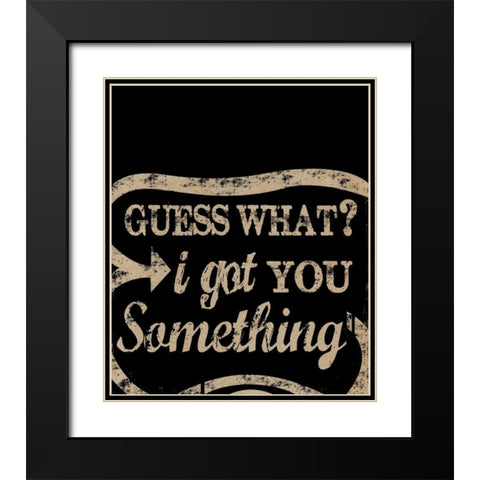 Guess What Gold Black Modern Wood Framed Art Print with Double Matting by Longfellow Designs