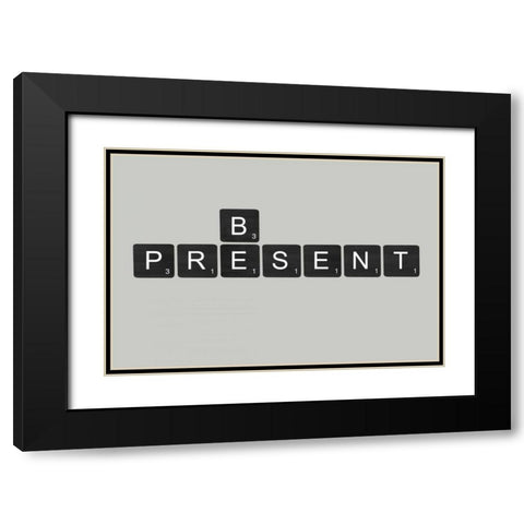 Be Present Black Black Modern Wood Framed Art Print with Double Matting by Longfellow Designs