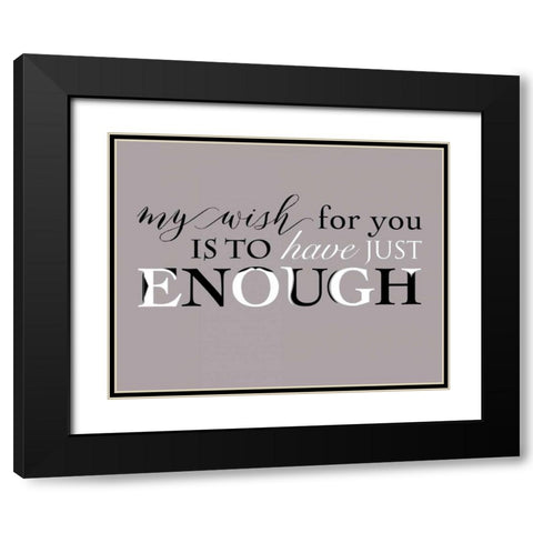 Enough Black Modern Wood Framed Art Print with Double Matting by Longfellow Designs