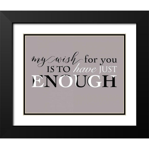Enough Black Modern Wood Framed Art Print with Double Matting by Longfellow Designs