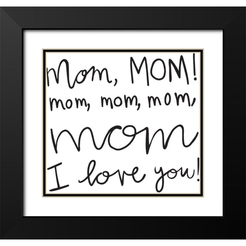 Mom II Black Modern Wood Framed Art Print with Double Matting by Rupp, Mariah