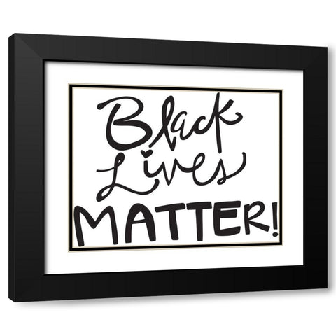 BLM   Black Modern Wood Framed Art Print with Double Matting by Rupp, Mariah