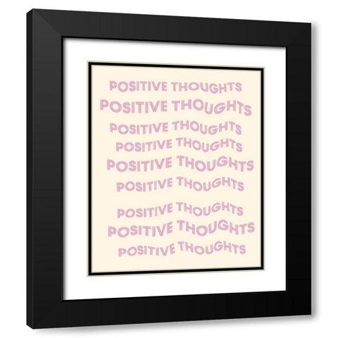 Positive Thoughts Black Modern Wood Framed Art Print with Double Matting by Singleton, Ashley