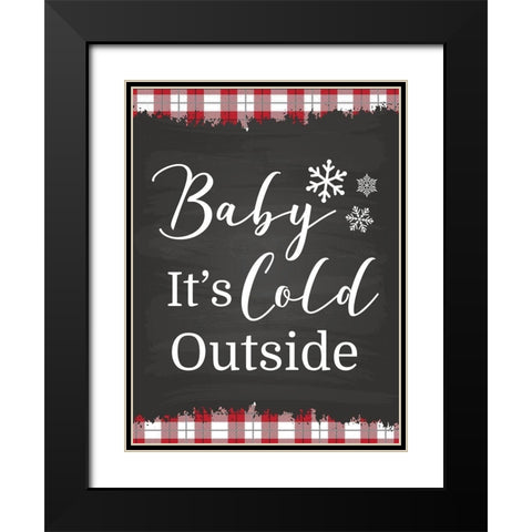 Baby Its Cold Black Modern Wood Framed Art Print with Double Matting by ND Art and Design