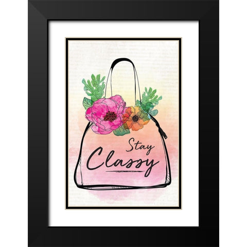 Stay Classy Black Modern Wood Framed Art Print with Double Matting by ND Art
