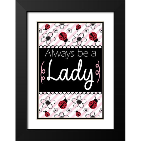 Always Be a Lady Black Modern Wood Framed Art Print with Double Matting by ND Art
