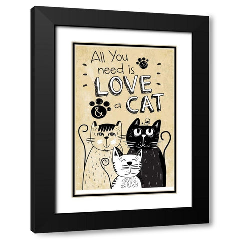All You Need is Love and a Cat Black Modern Wood Framed Art Print with Double Matting by ND Art