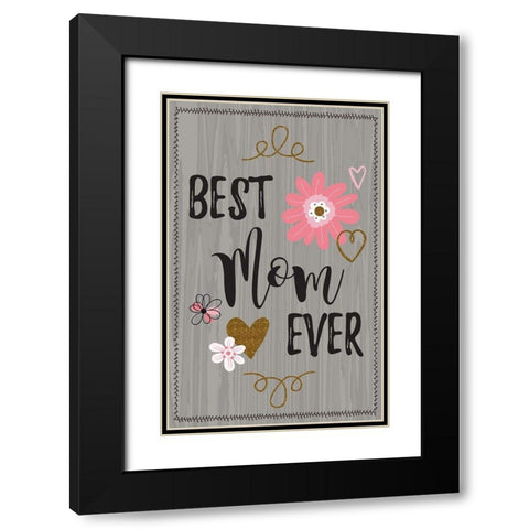Best Mom Ever II Black Modern Wood Framed Art Print with Double Matting by ND Art
