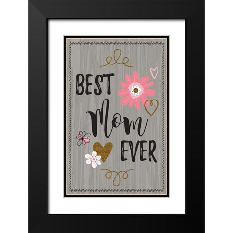Best Mom Ever II Black Modern Wood Framed Art Print with Double Matting by ND Art