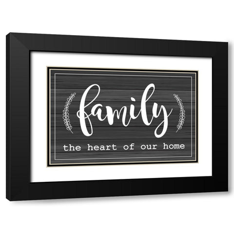 Family is the Heart of Our Home Black Modern Wood Framed Art Print with Double Matting by ND Art