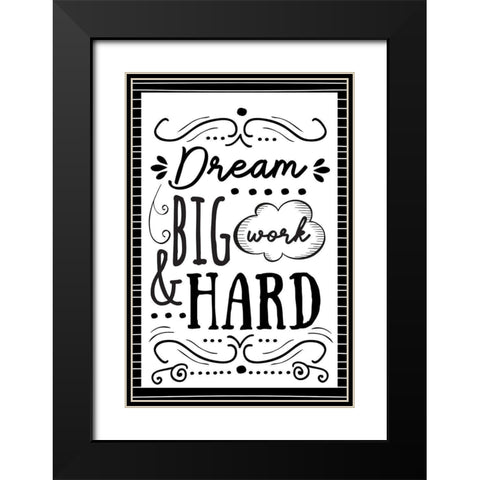 Dream Big Black Modern Wood Framed Art Print with Double Matting by ND Art