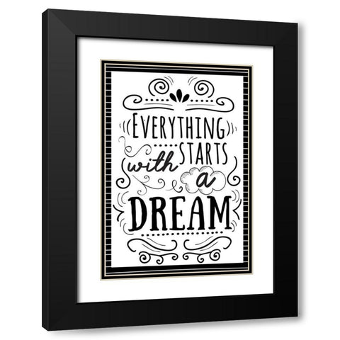 Everything Starts with a Dream Black Modern Wood Framed Art Print with Double Matting by ND Art